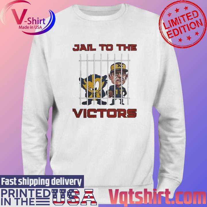 Jail To The Victor Ohio State Vs. Michigan Rivalry 2023 Shirt Sweater