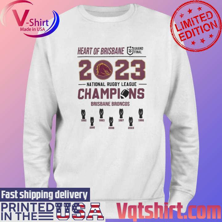 Official Brisbane Broncos Heart Of Brisbane 2023 National Rugby League Champions s Sweater