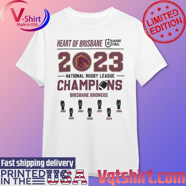 Official Brisbane Broncos Heart Of Brisbane 2023 National Rugby League Champions shirt