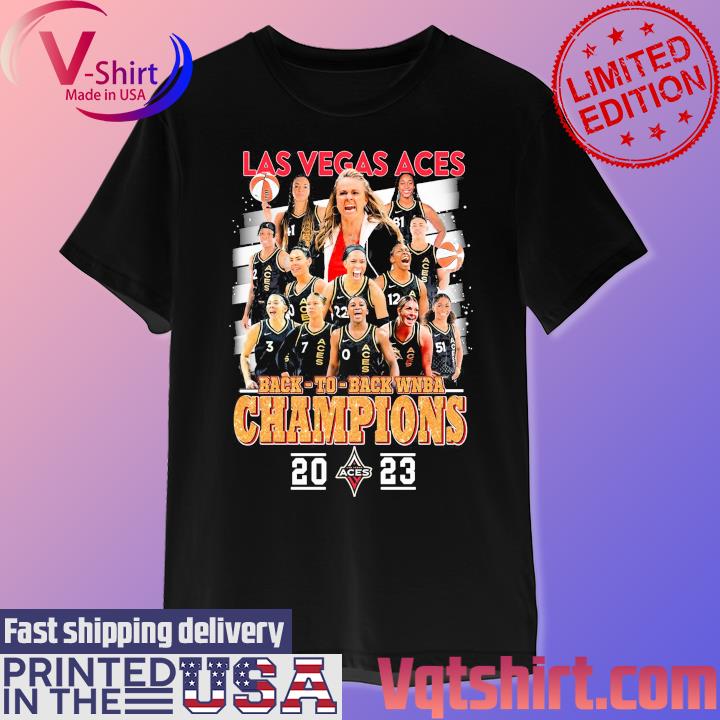 Las Vegas Aces Back to Back Champions WNBA 2023 Graphic Shirt, hoodie,  sweater, long sleeve and tank top