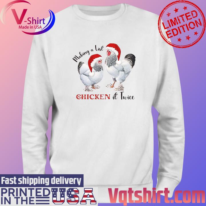 Official Making a list Chicken it twice Christmas s Sweater