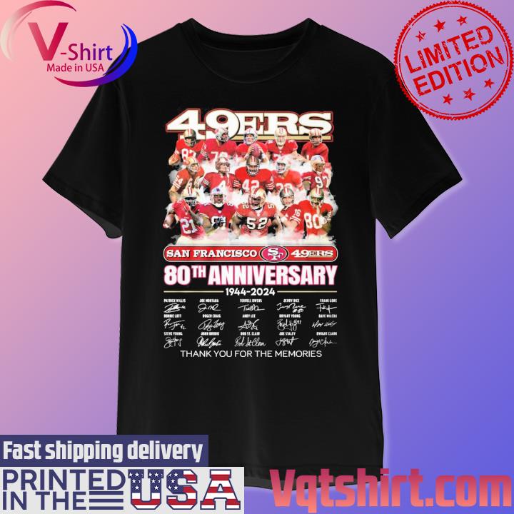 Official San Francisco 49Ers 80th anniversary 1944-2024 Patrick Willis and Joe Montana signatures thanks shirt