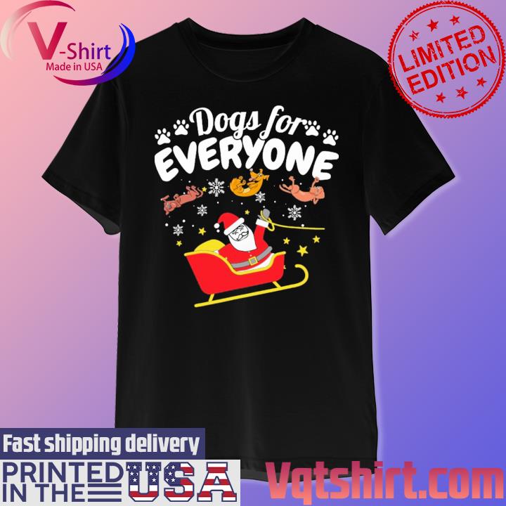 Official Santa Claus Dogs For Everyone Christmas shirt