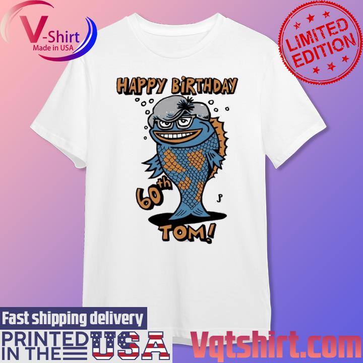 Official Soule Monde Happy Birthday 60th Tom shirt