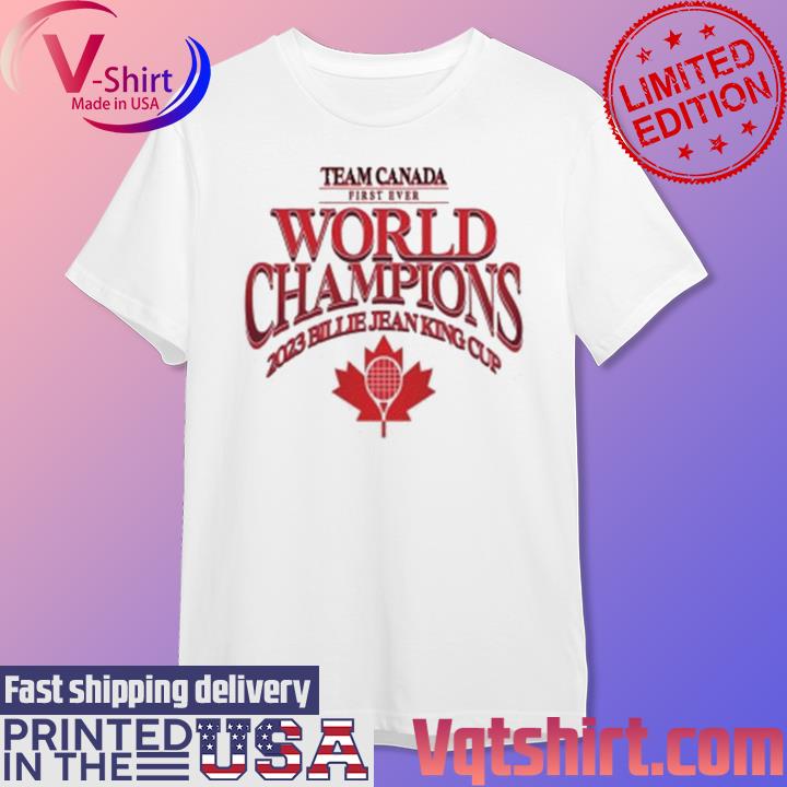 Official Team Canada First Ever World Champions 2023 Billie Jean King Cup shirt