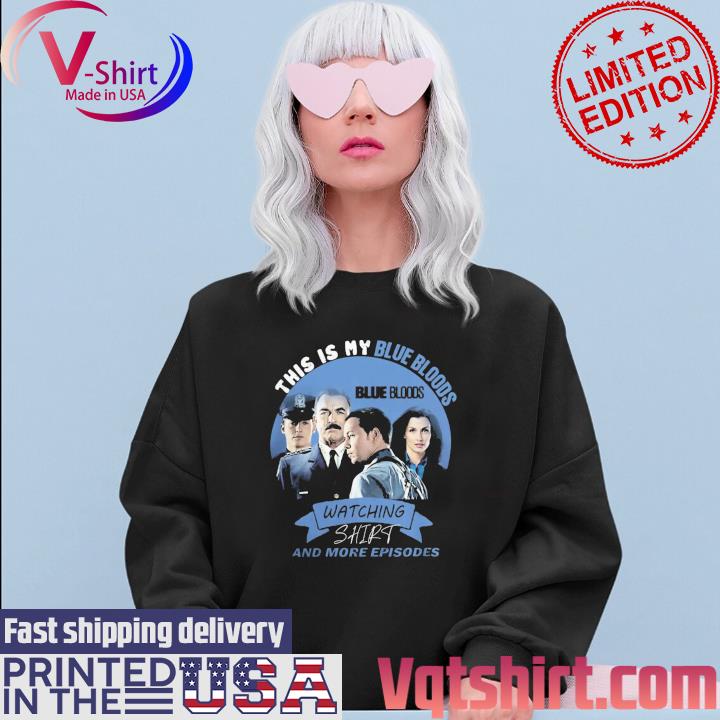 Official This is my Blue Bloods watching shirt and more Episodes s Sweater