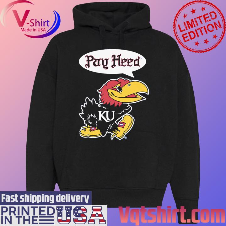 Officially KU Licensed Kansas Basketball Pay Heed Shirt Black Hoodie