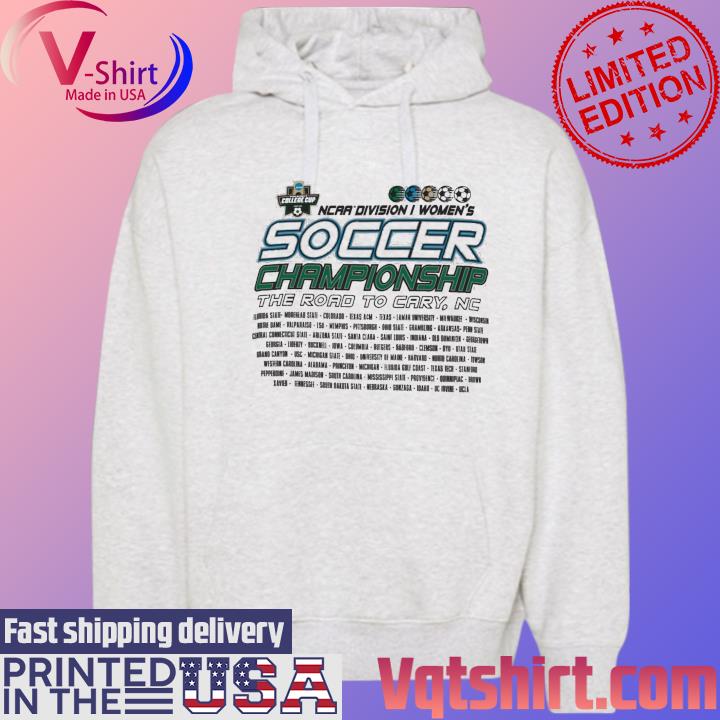 Round the road to Cary 2023 NCAA Division I Women's Soccer Championship s Hoodie