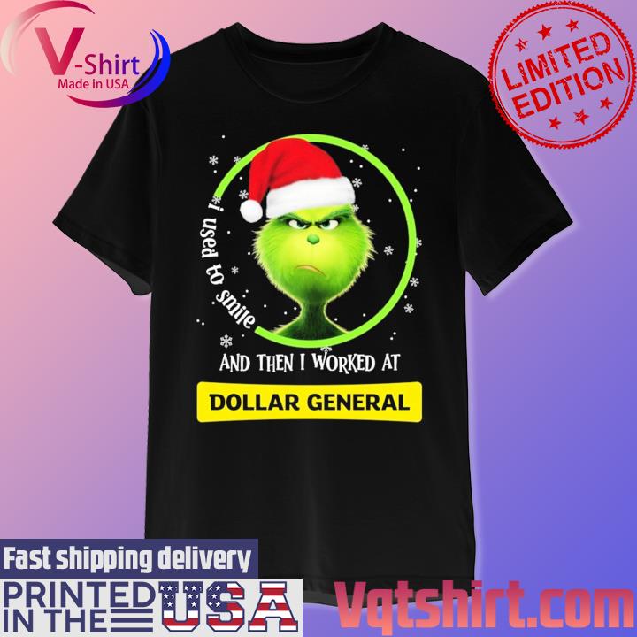 Santa Grinch I Used To Smile And Then I Worked At Dollar General Merry Christmas Shirt