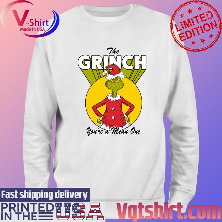 The Grinch you're a mean one Merry Christmas s Sweater