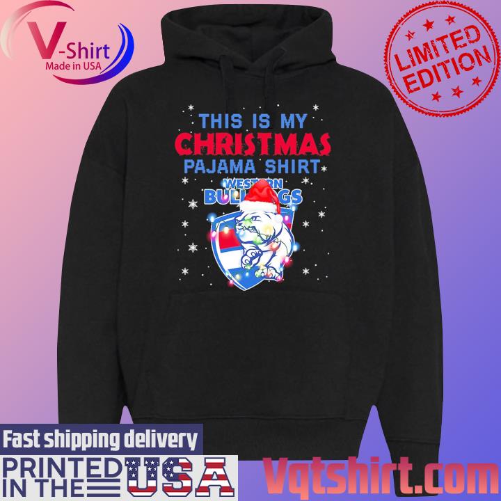 This is my Christmas pajama shirt Western Bulldogs light s Black Hoodie