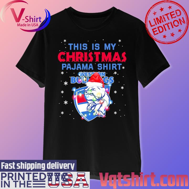 This is my Christmas pajama shirt Western Bulldogs light shirt