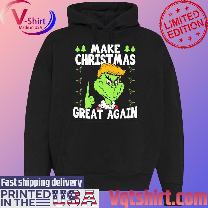 Trump Grinch Make Christmas Great Again Merry Christmas s Black Hoodie