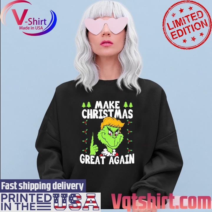 Trump Grinch Make Christmas Great Again Merry Christmas s Sweater