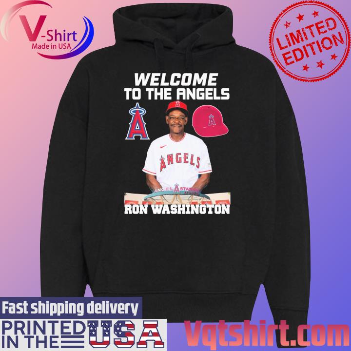 Welcome to the Angels Ron Washington s Black Hoodie