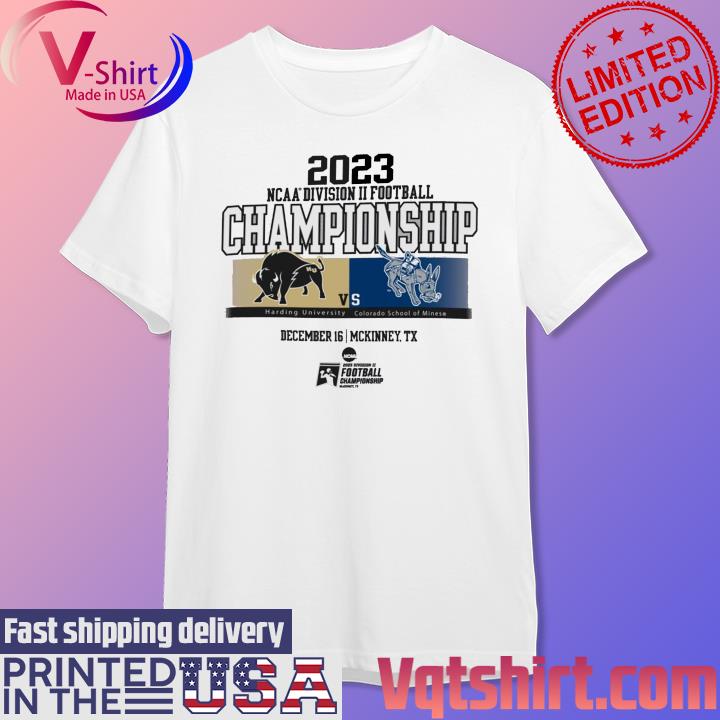 2023 NCAA Division II Football Championship Harding Bisons vs Colorado School of Mines December 16 Mckinney TX shirt