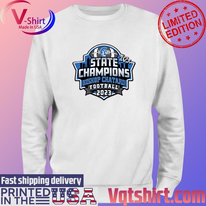 Bishop Chartered Football 17x State Champions 2023 s Sweater