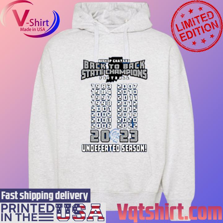 Bishop Chartered Football Back to Back State Champions 2023 Undefeated Season s Hoodie