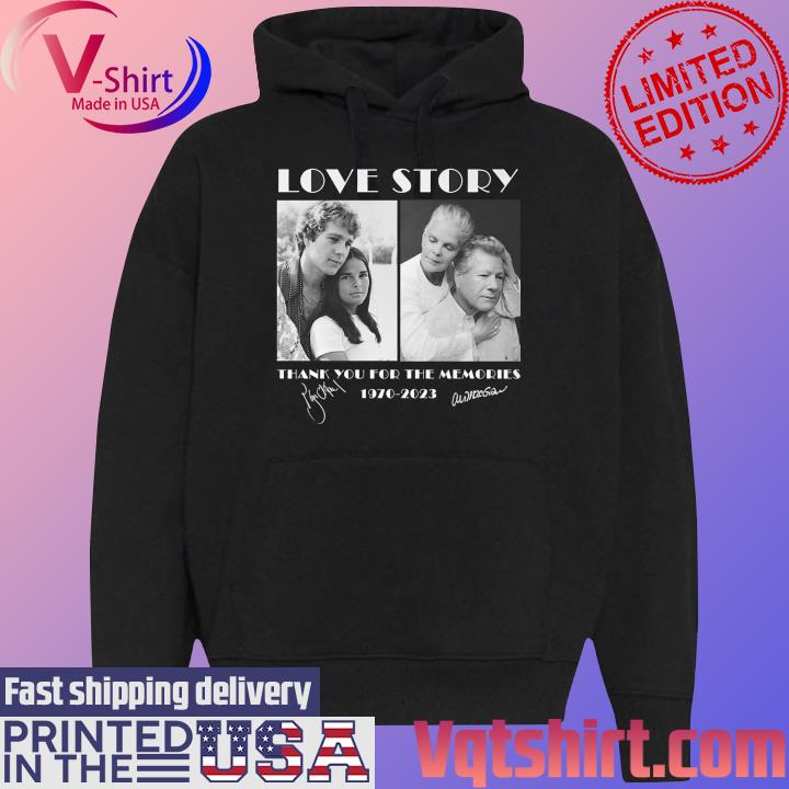 Love Story 1970-2023 Thank You For The Memories Signatures s Black Hoodie