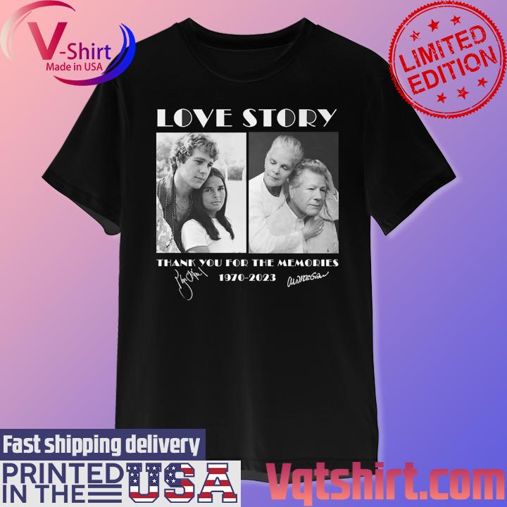 Love Story 1970-2023 Thank You For The Memories Signatures shirt