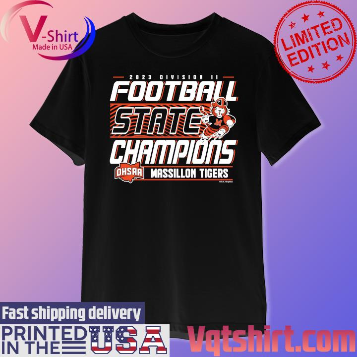 Massillon Tigers 2023 OHSAA Division II Football State Champions shirt