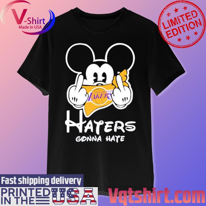 Mickey Mouse Fuck Los Angeles Lakers Haters Gonna Hate shirt