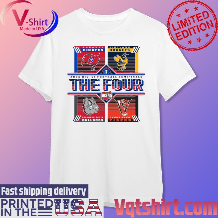 Official 2023 DIV VI Football Semi Finals The Four Pirates Hornets Bulldogs and Tigers shirt