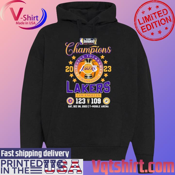 Official In-Season Tournament Champions 2023 Los Angeles Lakers 123 – 109 Indiana Pacers Sat, Dec 09, 2023 T-Mobile Arena s Black Hoodie