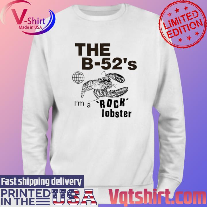 Official Lowlvl The B-52'3 I'm A Rock Lobster Shirt Sweater