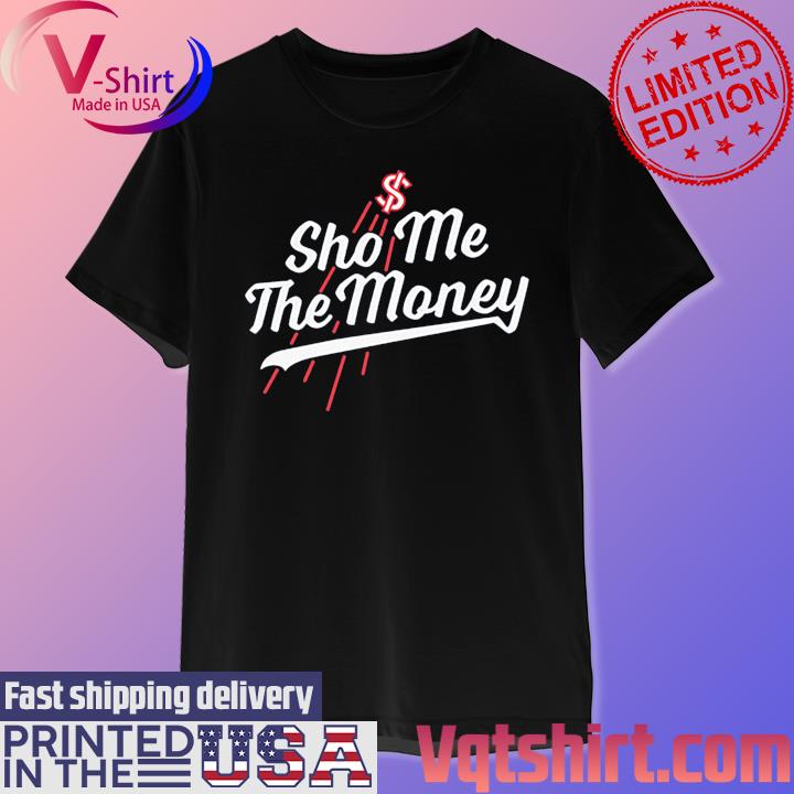 Official Shohei Ohtani Sho Me the Money Shirt