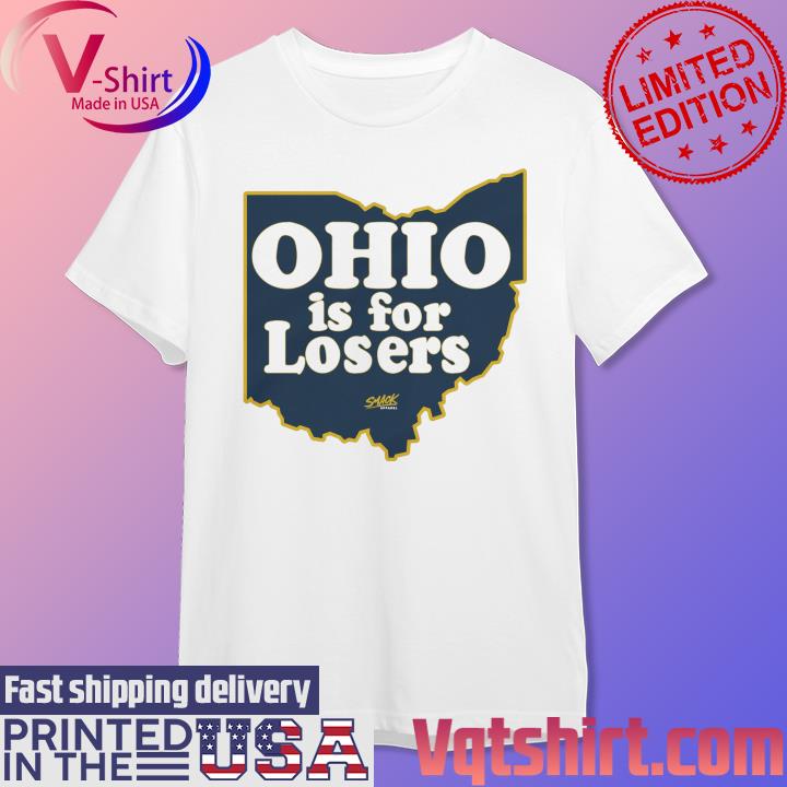 Ohio is for Losers Michigan College Fans shirt