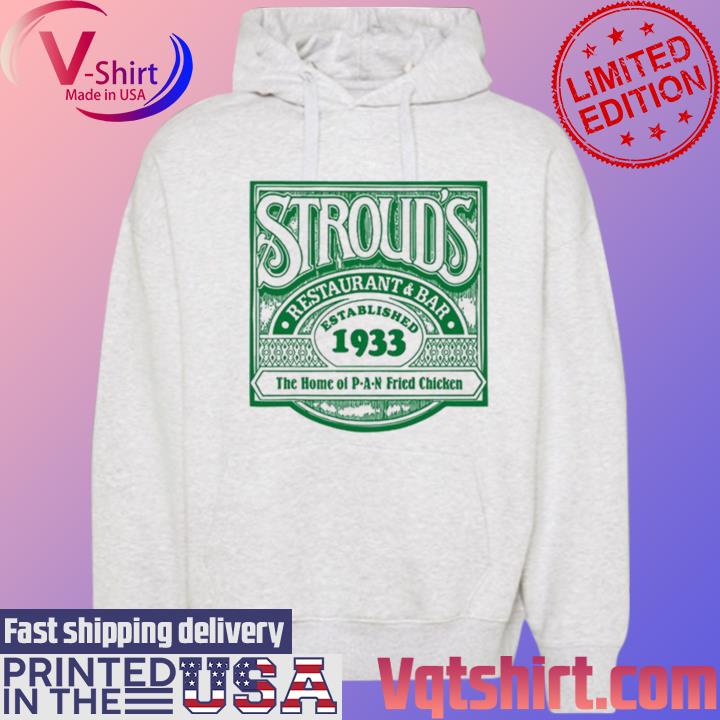 Stroud's Restaurant Bar Established 1933 Shirt Hoodie