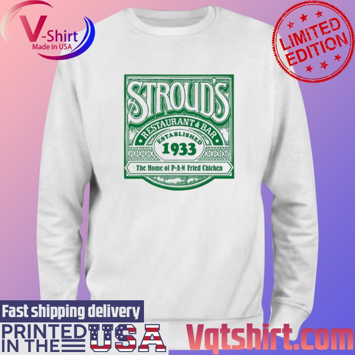 Stroud's Restaurant Bar Established 1933 Shirt Sweater