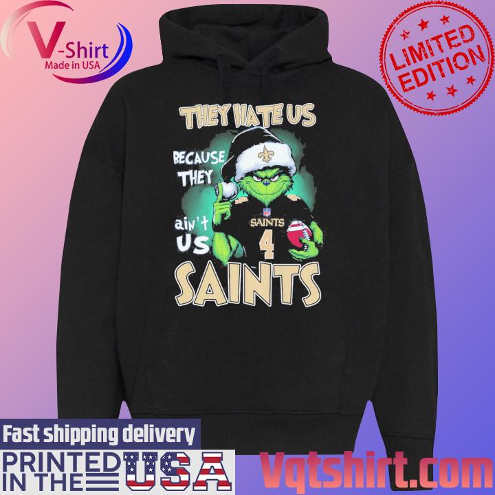 The Grinch They Hate Us Because They Ain't Us Nfl New Orleans Saints Shirt Black Hoodie