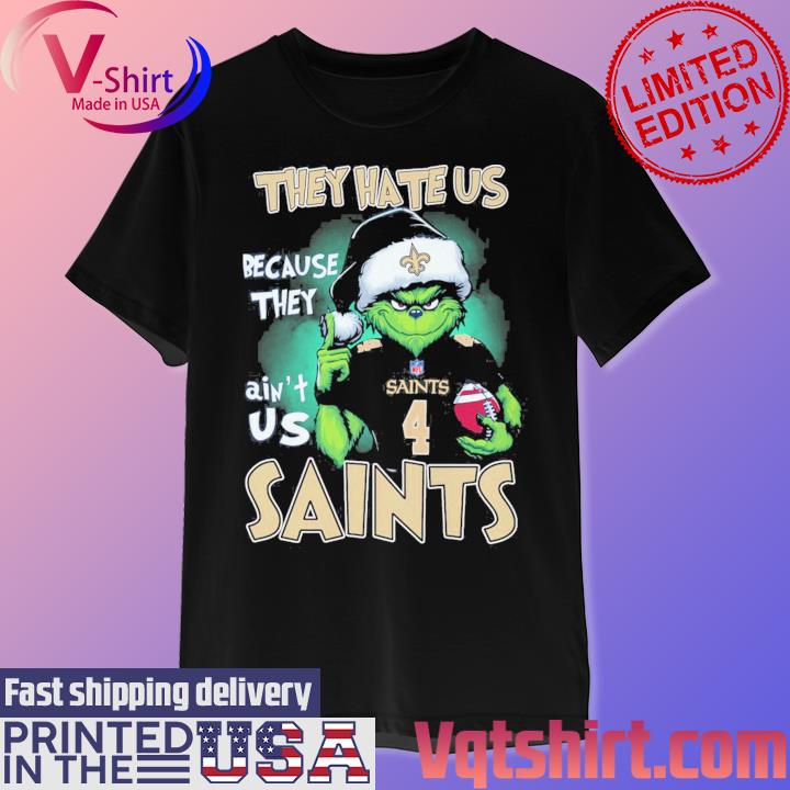 The Grinch They Hate Us Because They Ain't Us Nfl New Orleans Saints Shirt