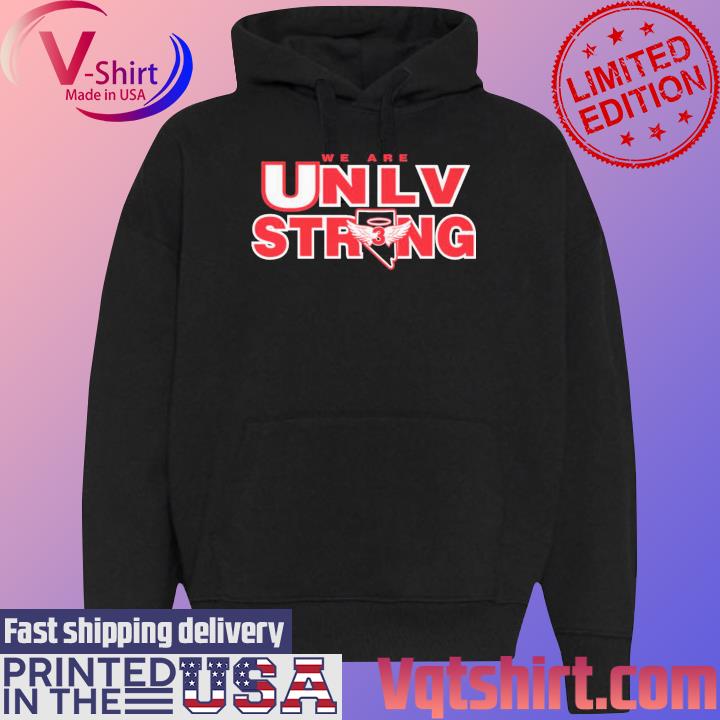 We Are UNLV Strong Vegas Strong s Black Hoodie