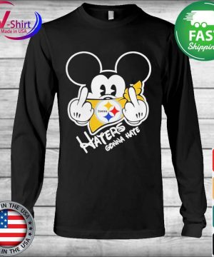 Mickey mouse fuck You Pittsburgh Steelers Haters Gonna hate shirt, hoodie,  sweater, long sleeve and tank top