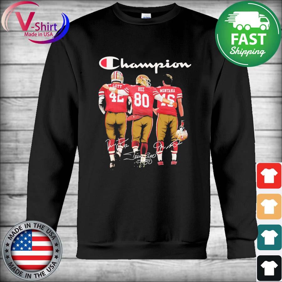 Champion San Francisco 49ers Ronnie Lott 42 Joe Montana 16 Jerry Rice 80  Signatures Shirt, hoodie, sweater, ladies v-neck and tank top