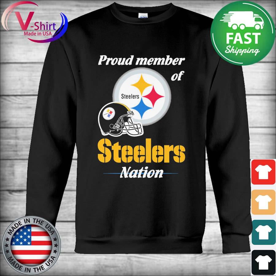 Proud Member of Pittsburgh Steelers Nation 2021 shirt, hoodie